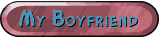 My Boyfriend